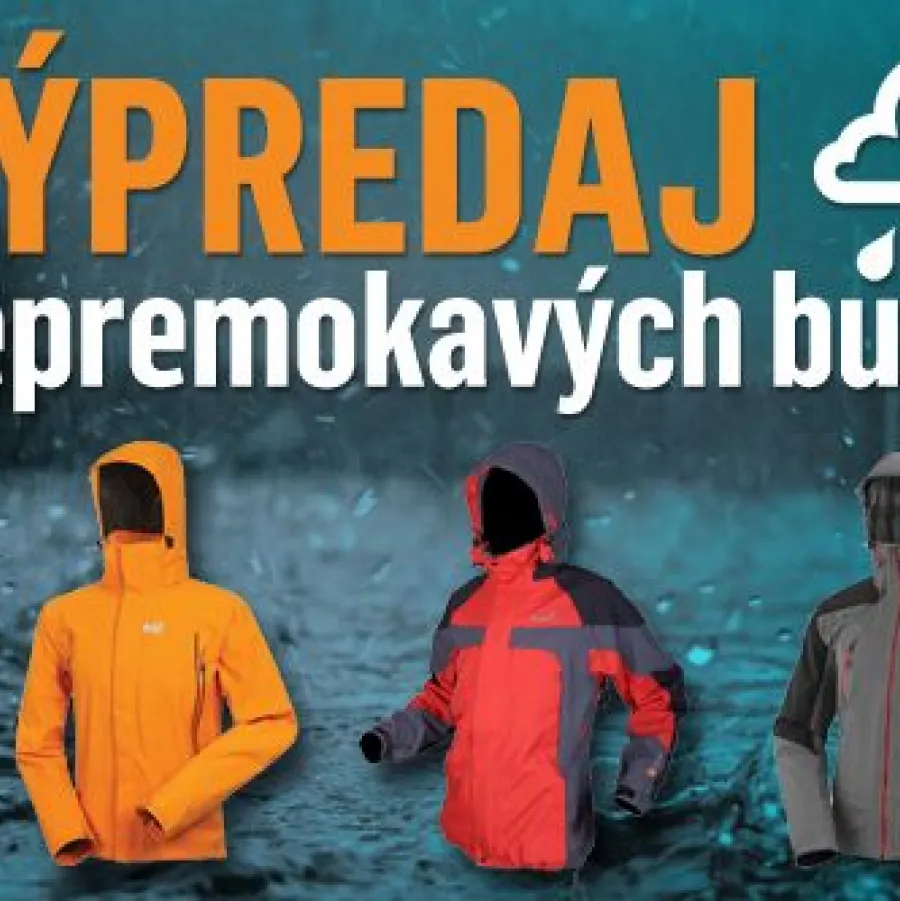 Výpredaj nepremokavých búnd